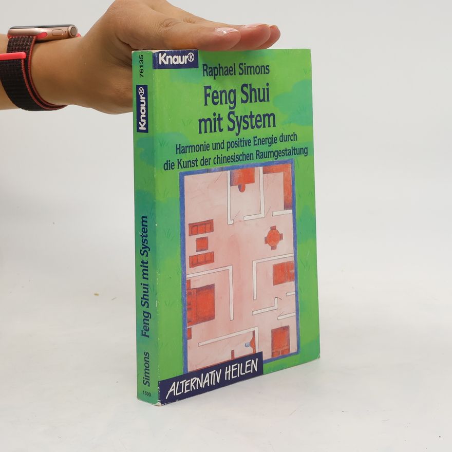 T. Raphael Simons Feng-Shui mit System