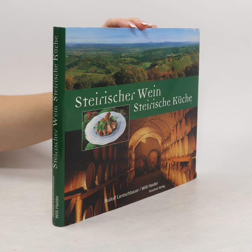 Rudolf Lantschbauer Steirischer Wein - steirische Küche