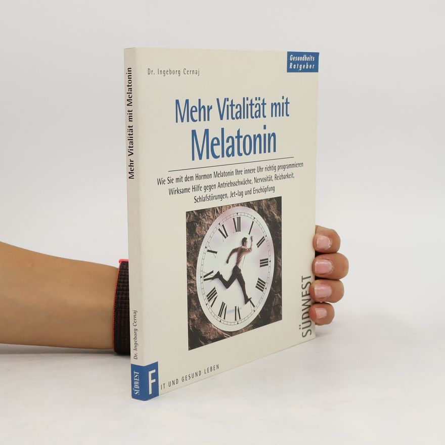 Cernaj Ingeborg Mehr Vitalität durch Melatonin