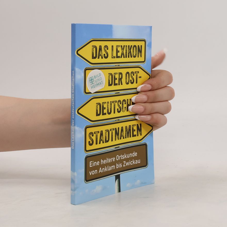 Various authors Das Lexikon der ostdeutschen Stadtnamen