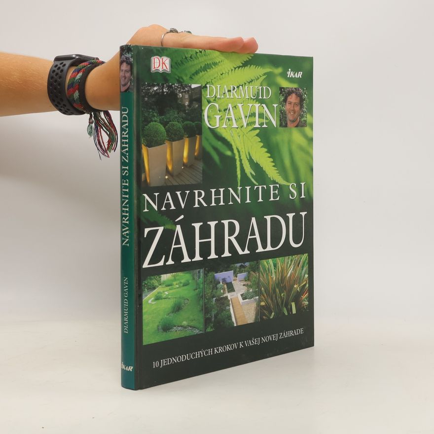 Diarmuid Gavin Navrhnite si záhradu