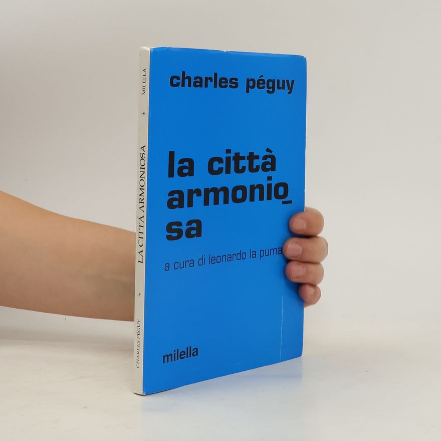 Charles Péguy La città armoniosa