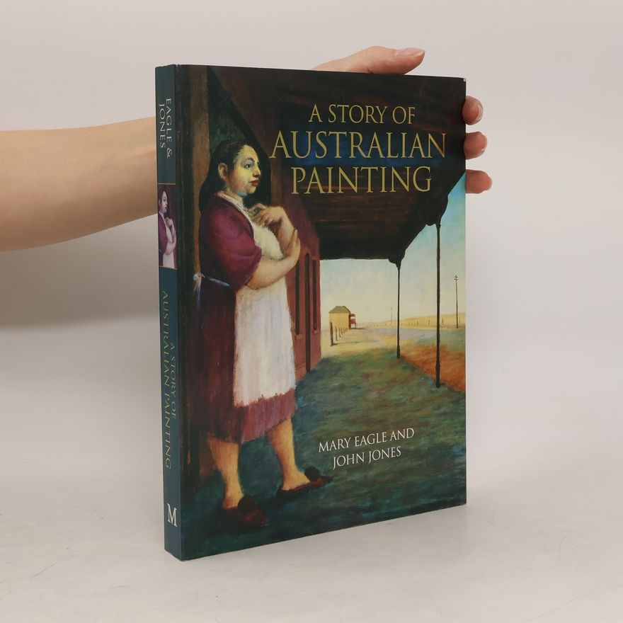 Mary Eagle A Story of Australian Painting