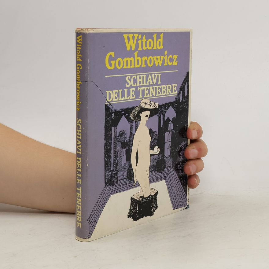 Witold Marian Gombrowicz Schiavi delle tenebre
