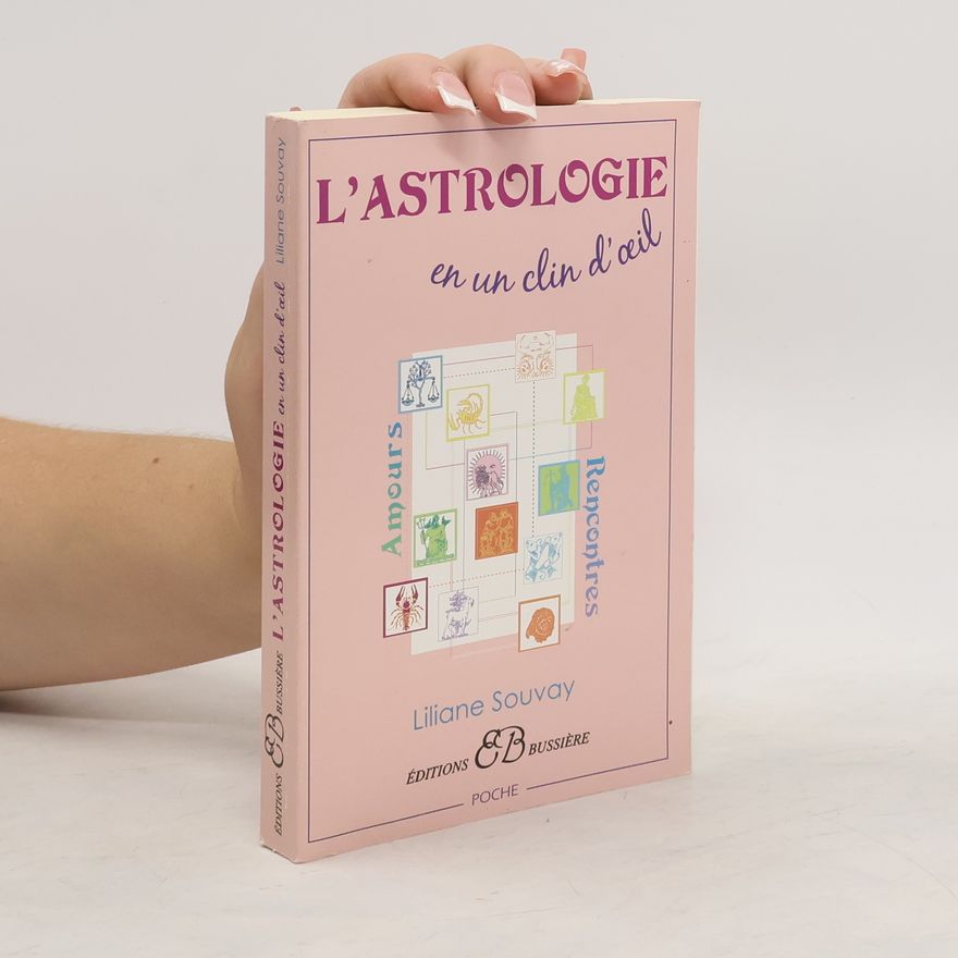 Liliane Souvay L'astrologie en un clin d'oeil