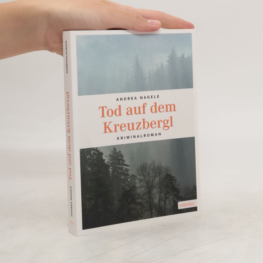 Andrea Nagele-König Tod auf dem Kreuzbergl