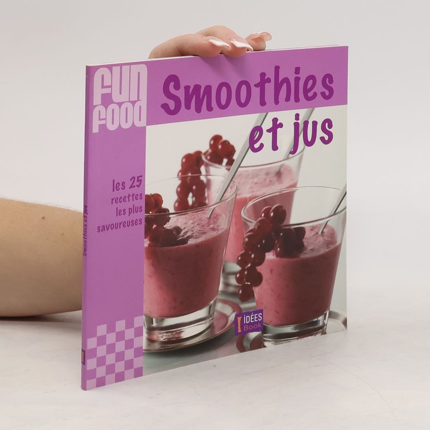 Collectif d'auteurs Smoothies et jus