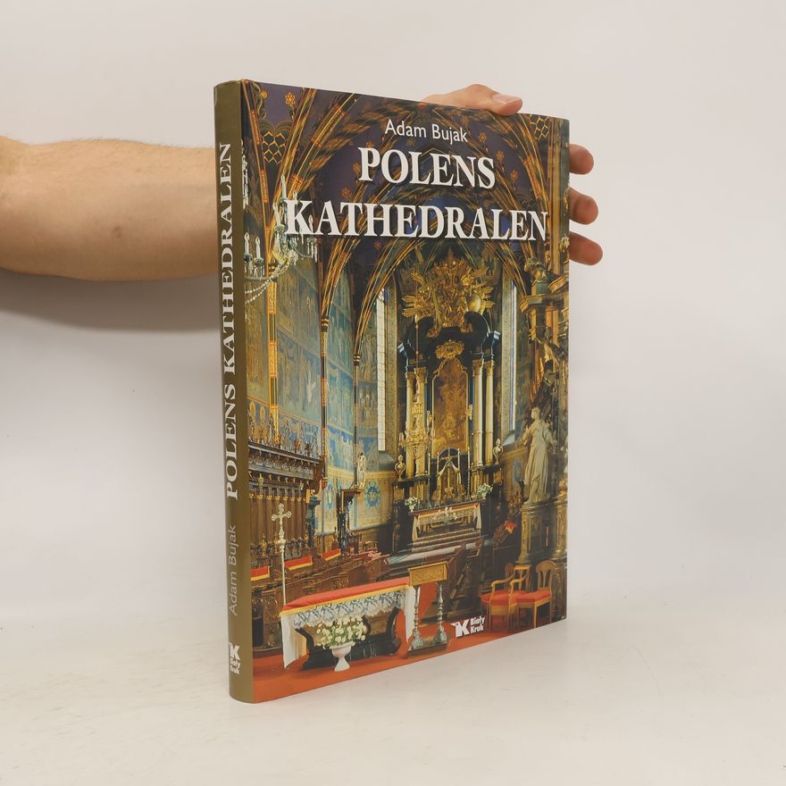 Adam Bujak Polens Kathedralen