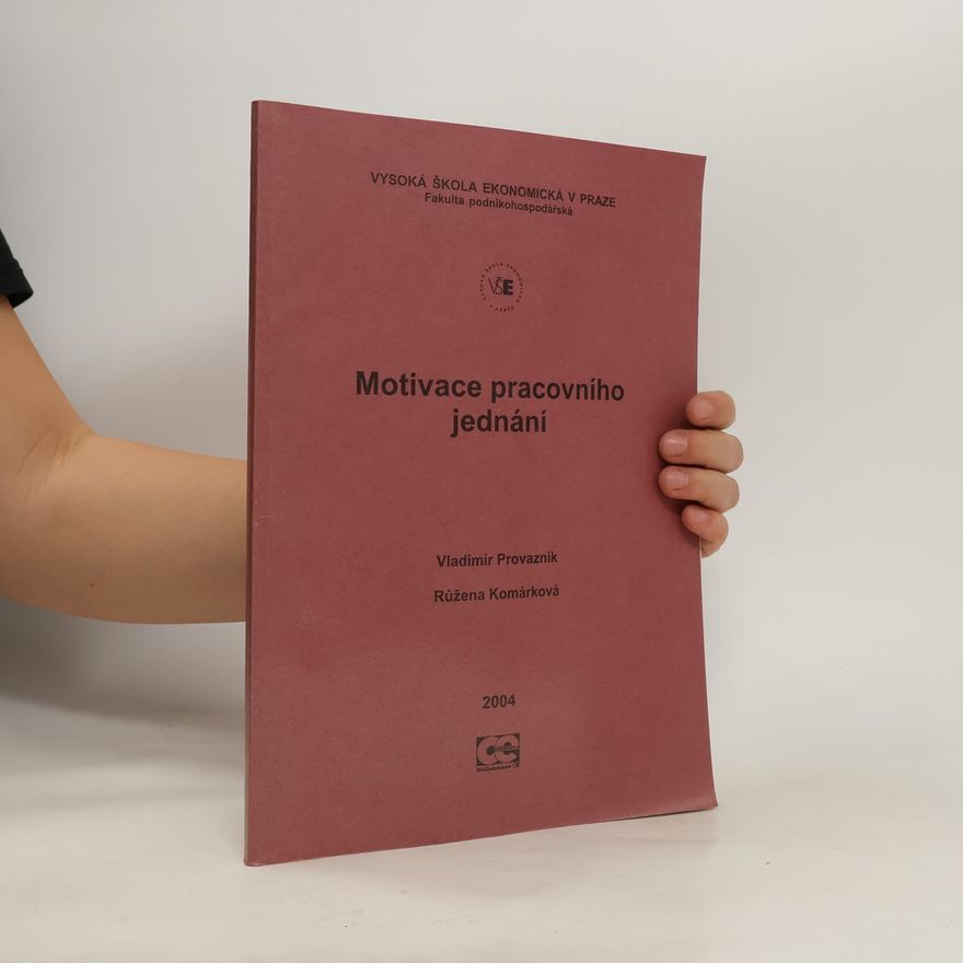 Vladimír Provazník Motivace pracovního jednání