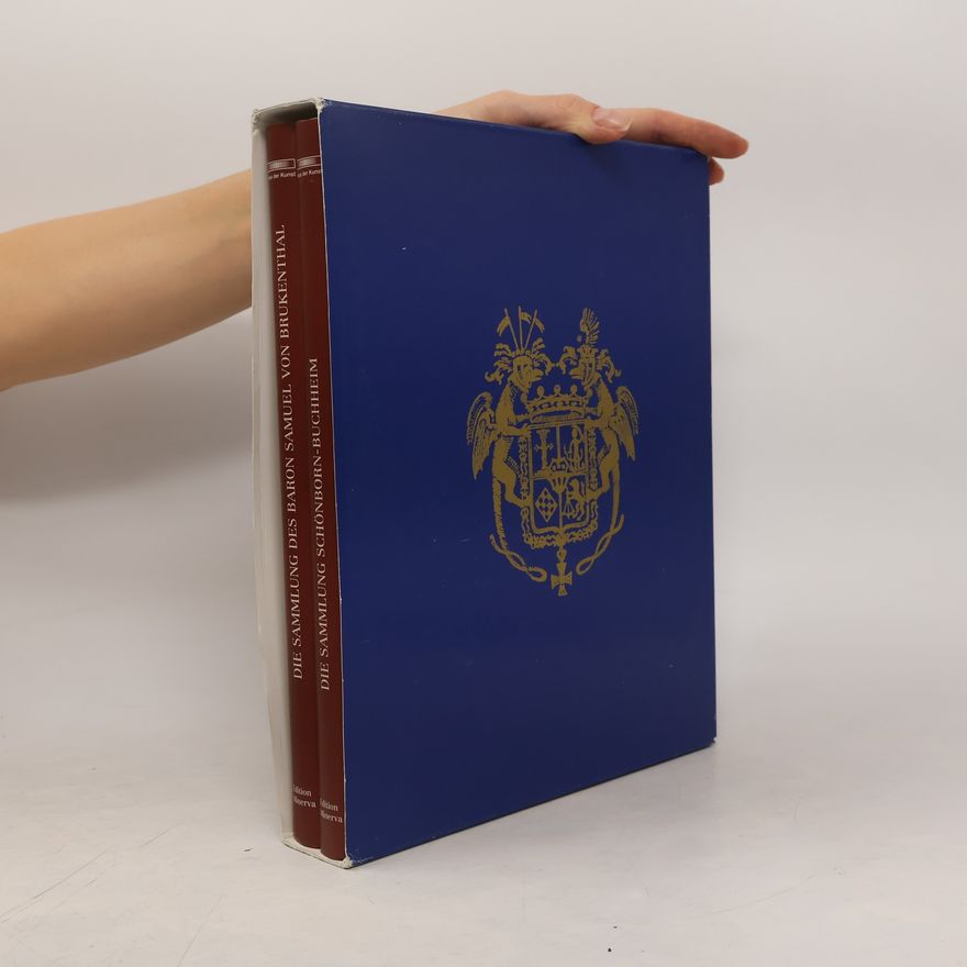 Collectif d'auteurs Barocke Sammellust. Die Sammlung Schönborn-Buchheim. Barocke Sammellust. Die Sammlung des Baron Samuel von Brukenthal
