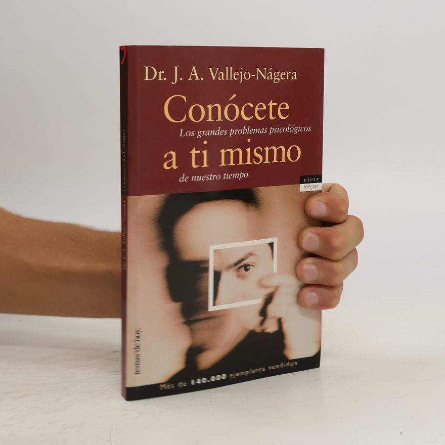 Juan Antonio Vallejo-Nájera Conócete a tí mismo