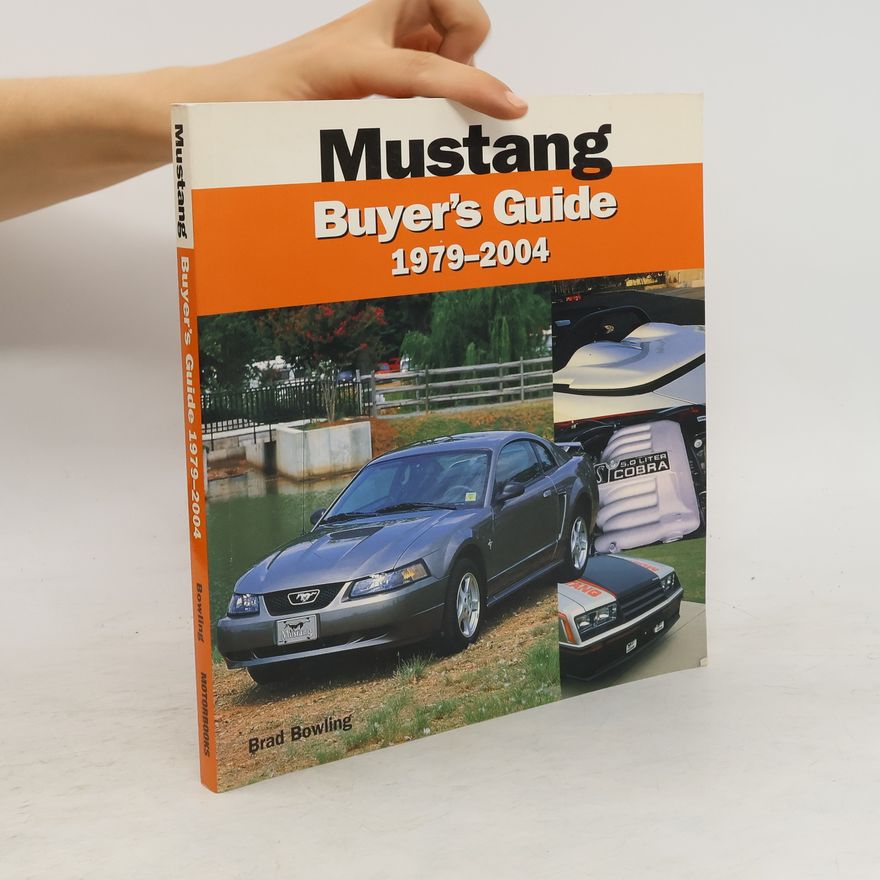 Brad Bowling Mustang 1979-2004 Buyer's Guide