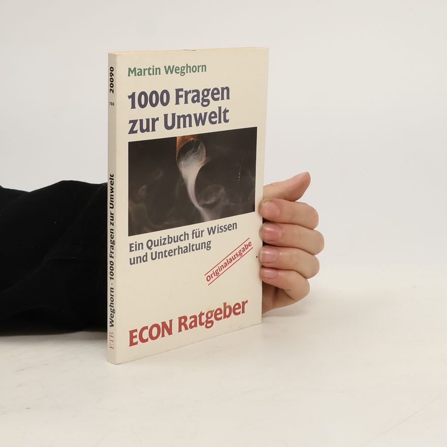 Martin Weghorn 1000 Fragen zur Umwelt