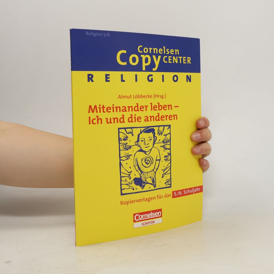 Autorenkollektiv Miteinander leben - Ich und die anderen