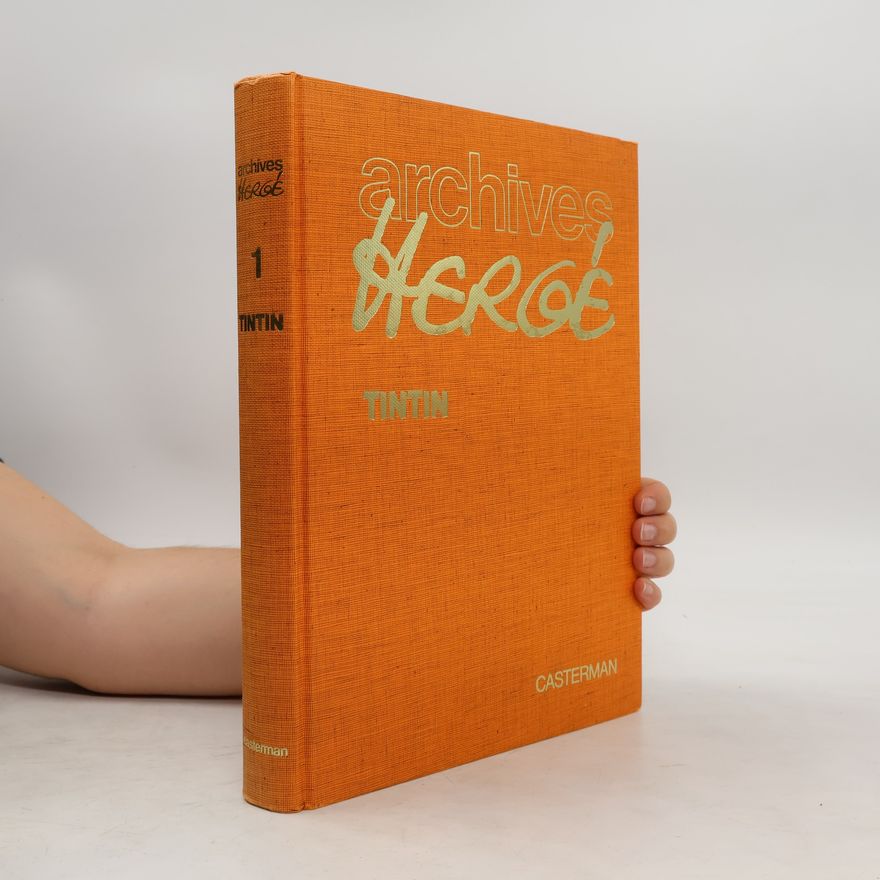 Hergé Archives Hergé 1. Tintin