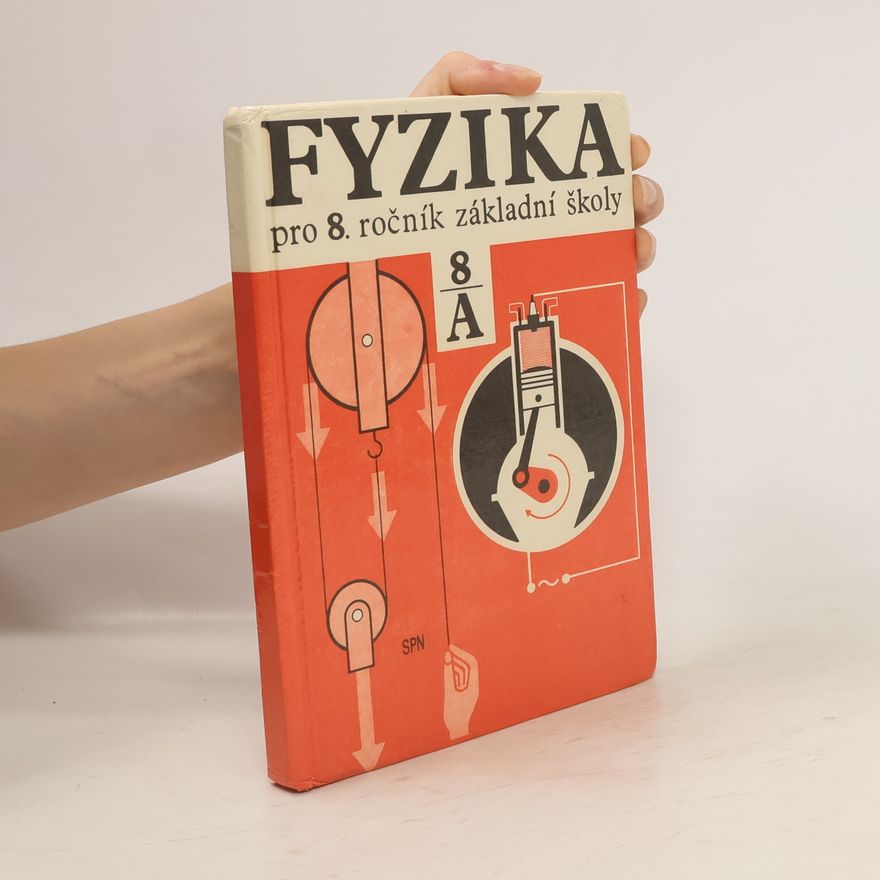 Kolektiv autorů Fyzika pro 8. ročník základní školy, studijní část A