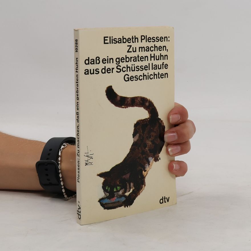 Charlotte Auguste Marguerite von Plessen Zu machen, dass ein gebraten Huhn aus der Schüssel laufe