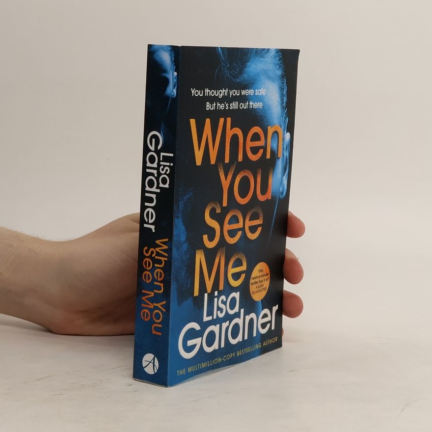 Lisa Gardner When You See Me