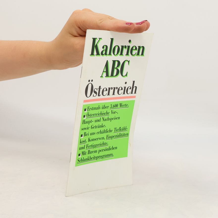 Kolektiv autorů Kalorien ABC. Österreich