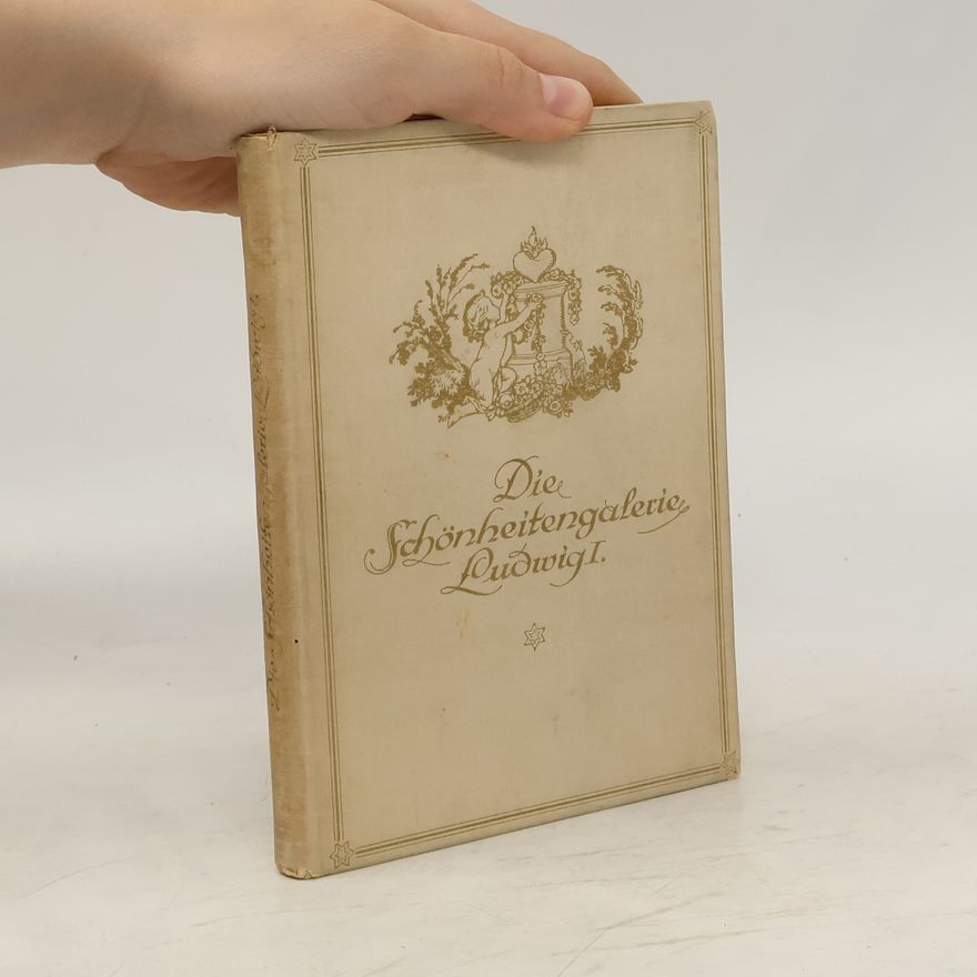 Autorenkollektiv Die Schönheitengalerie Ludwig I.