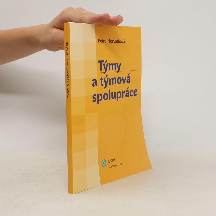 Petra Horváthová Týmy a týmová spolupráce