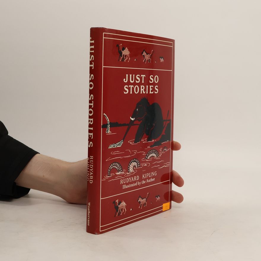Rudyard Kipling Just So Stories