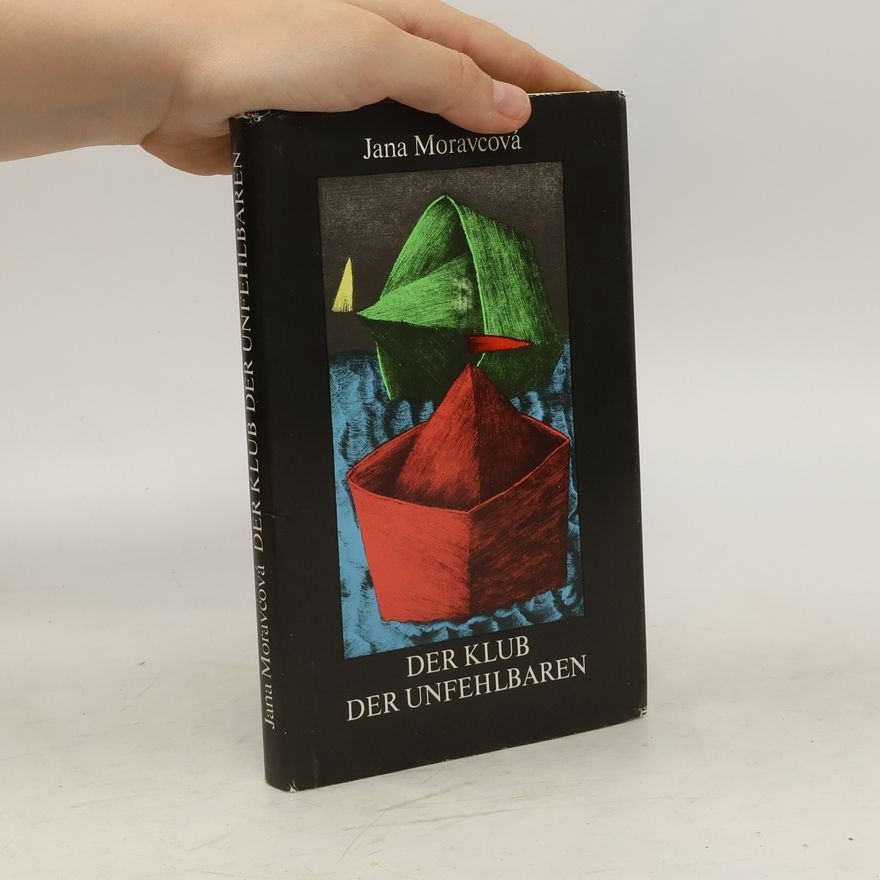 Moravcová Jana Der Klub der Unfehlbaren