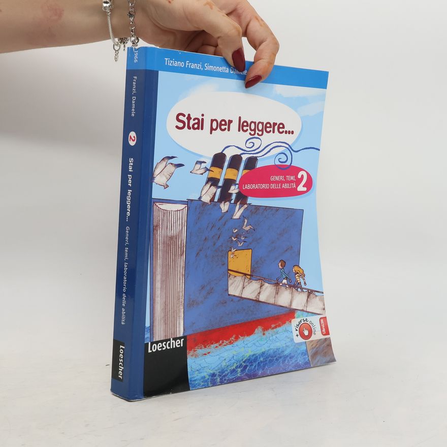 Simonetta Damele Stai per leggere... Generi, temi, laboratorio delle abilità. Con espansione online. Per la Scuola media