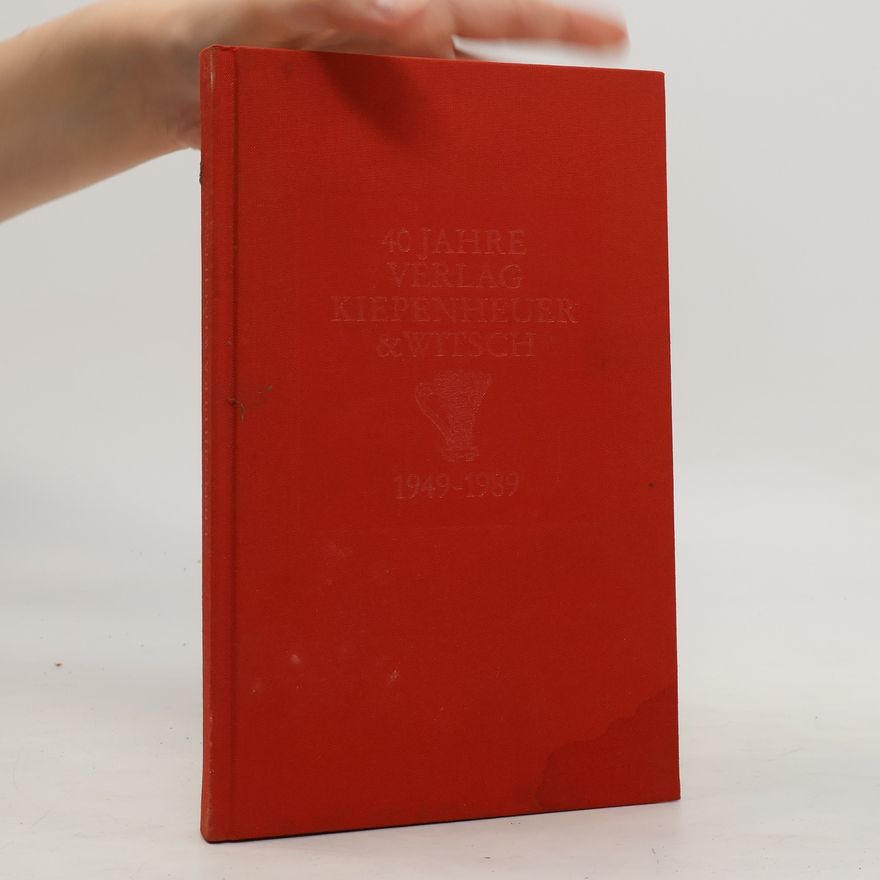 AA.VV. 40 Jahre Verlag Kiepenheuer & Witsch. 1949-1989
