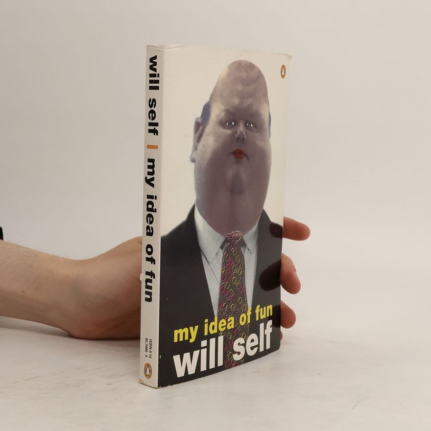 Will Self My idea of fun