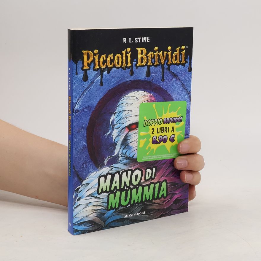 R. L. Stine Mano di mummia. Piccoli brividi