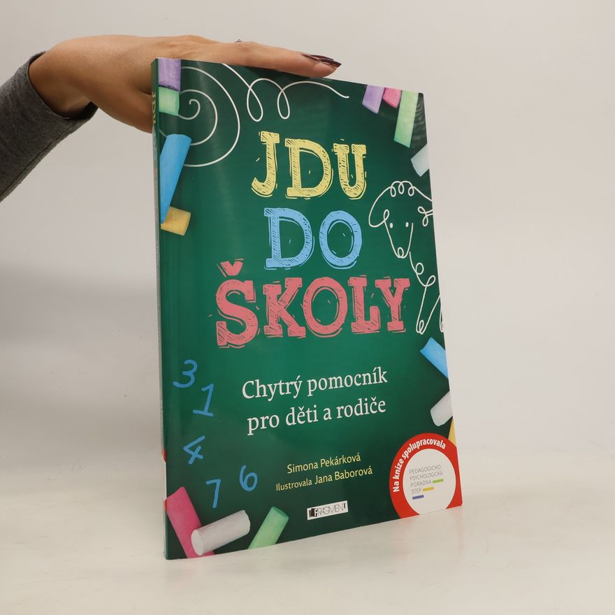 Jana Baborová Jdu do školy. Chytrý pomocník pro děti a rodiče