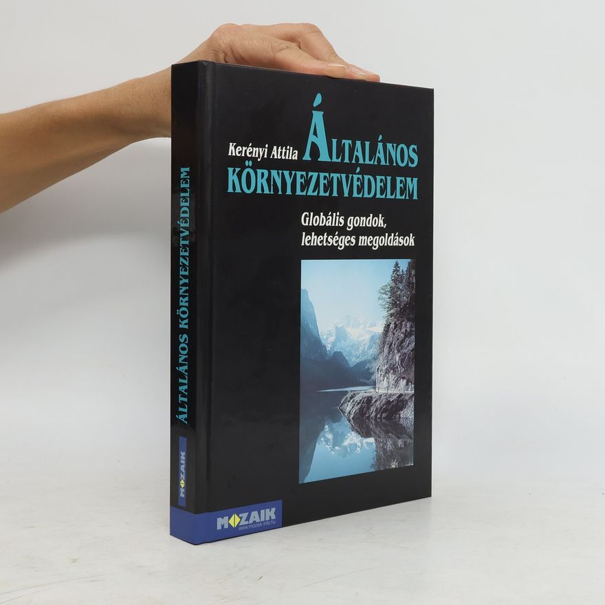 Attila Kerényi Általános környezetvédelem