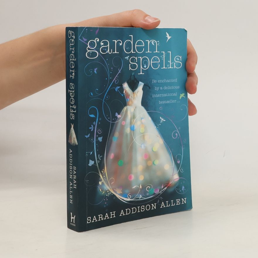 Sarah Addison Allen Garden Spells