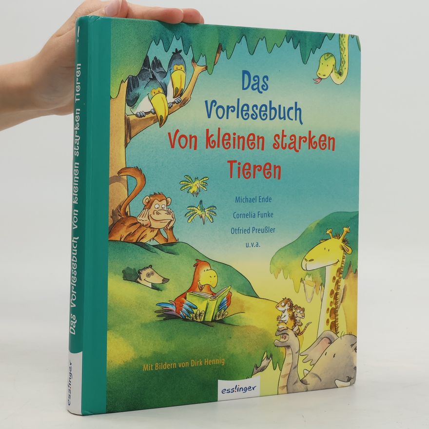Dirk Hennig Das Vorlesebuch von kleinen starken Tieren