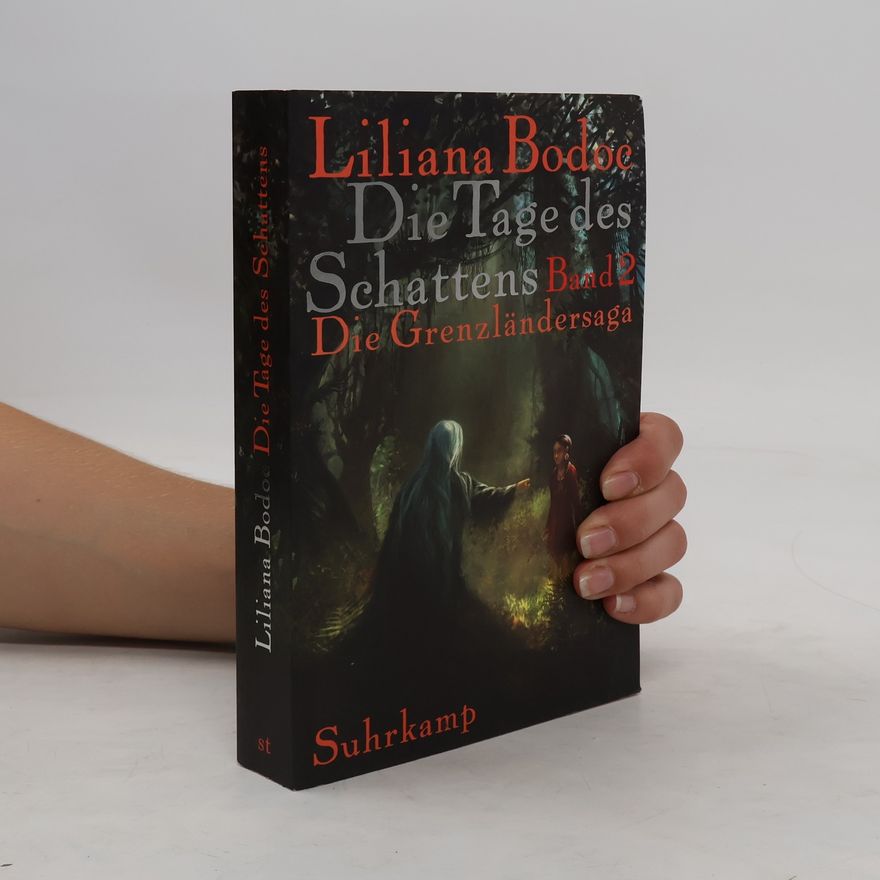 Liliana Bodoc Die Tage des Schattens. Die Grenzländersaga Band 2