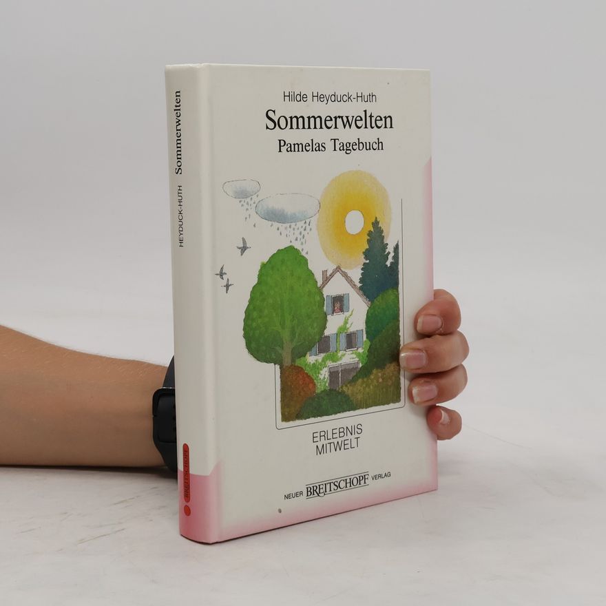 Hilde Heyduck-Huth Sommerwelten