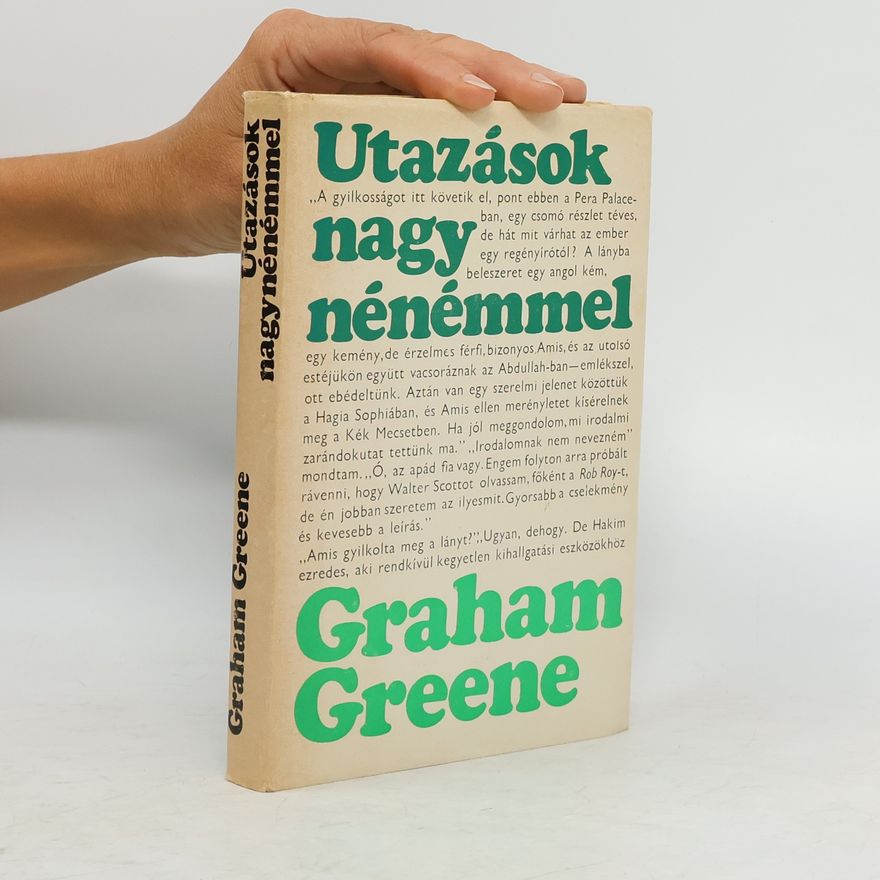 Graham Greene Utazások nagy nénémmel