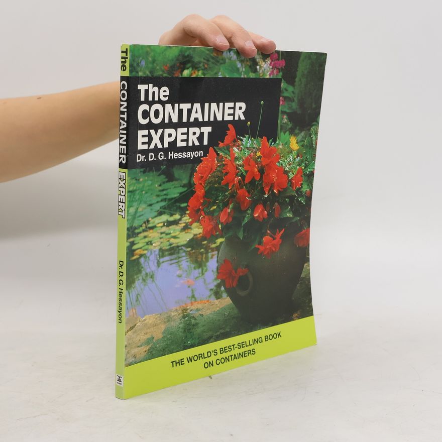 D. G. Hessayon The Container Expert