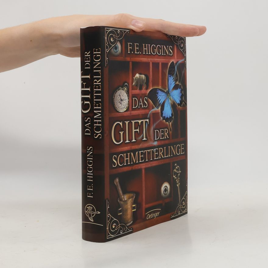 F. E. Higgins Das Gift der Schmetterlinge