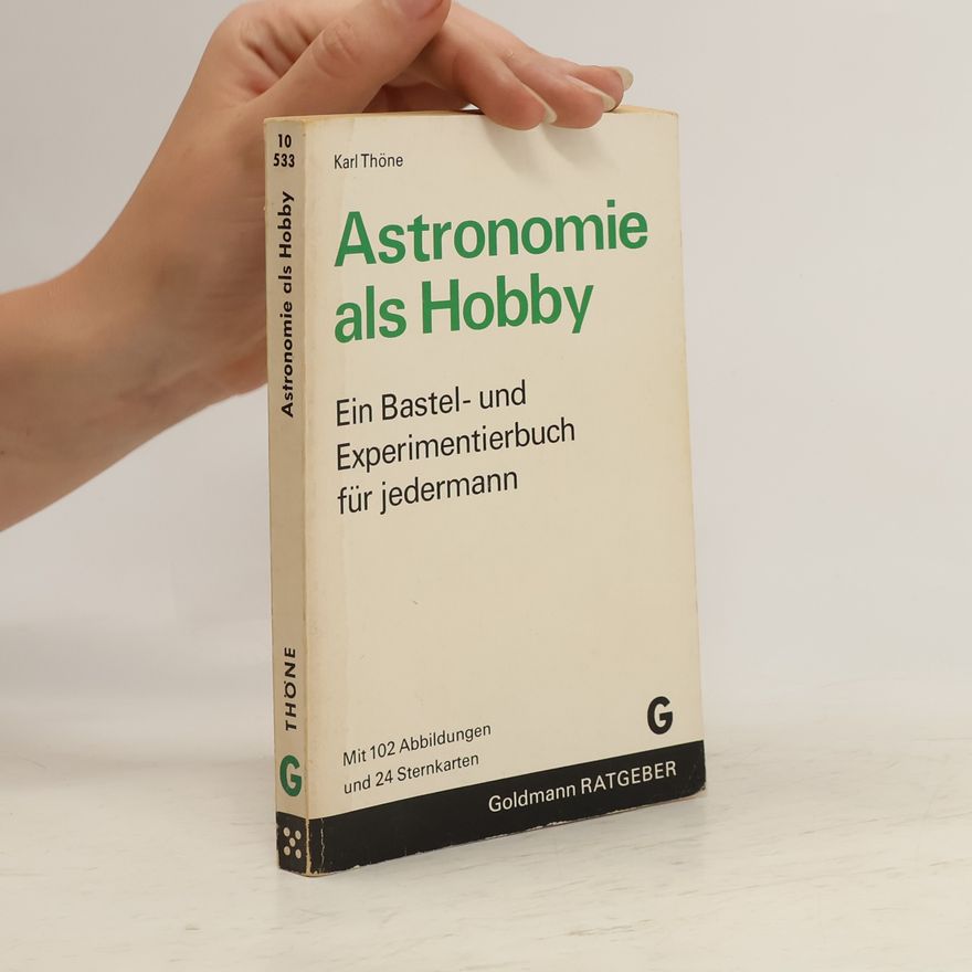 Karl Thöne Astronomie als Hobby