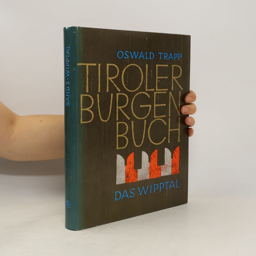 Oswald Trapp Tiroler Burgenbuch. Band 3