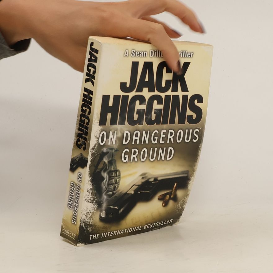 Jack Higgins On Dangerous Ground