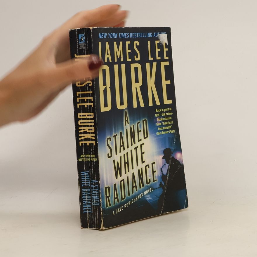 James Lee Burke A Stained White Radiance
