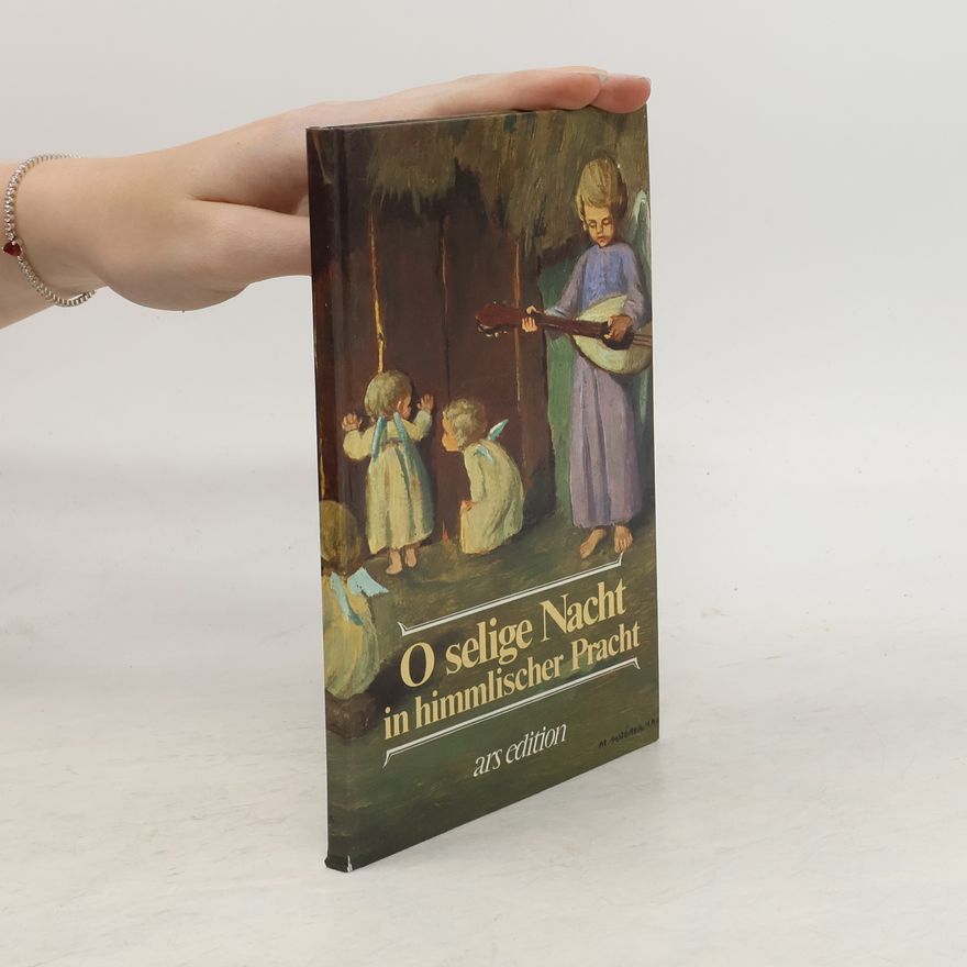 Collectif d'auteurs O selige Nacht in himmlischer Pracht