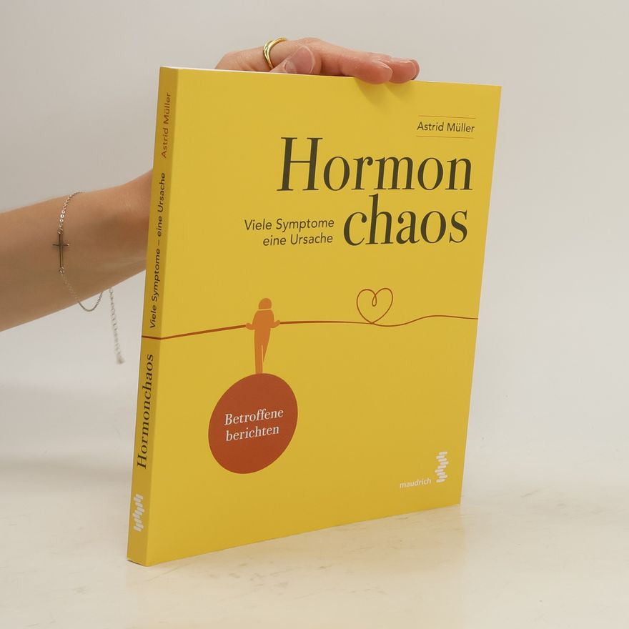 Astrid Müller-Huck Hormonchaos