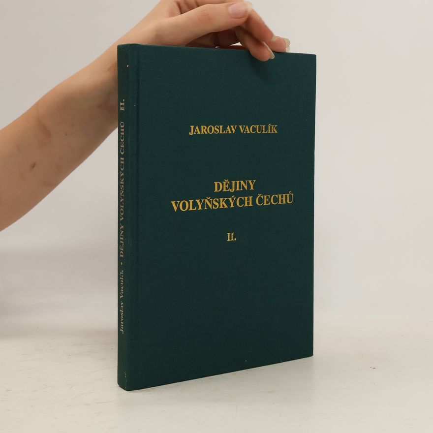 Jaroslav Vaculík Dějiny volyňských Čechů II.