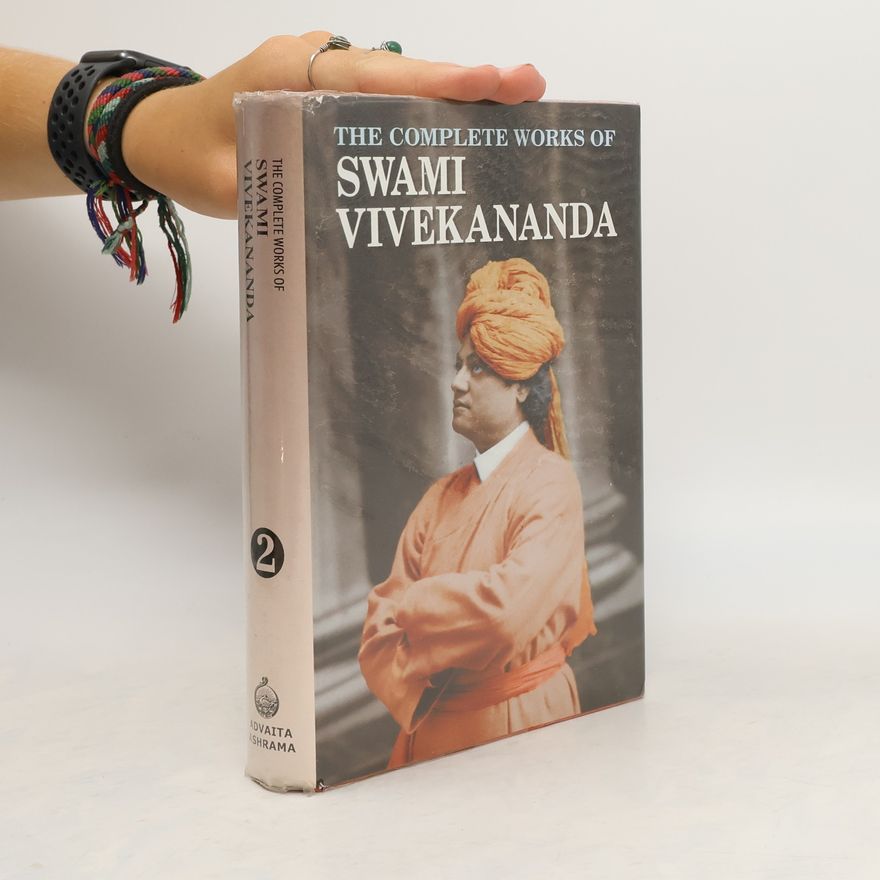 Svámí Vivékánanda The complete works of Swami Vivekananda. Volume II.