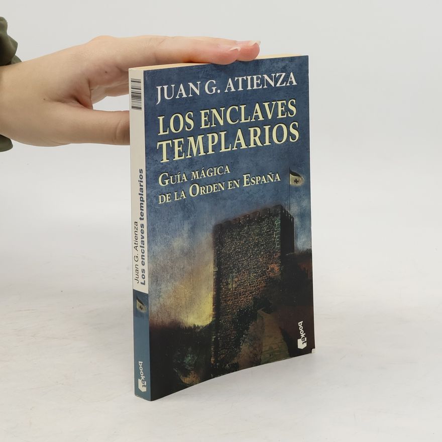 Juan García Atienza Los Enclaves templarios