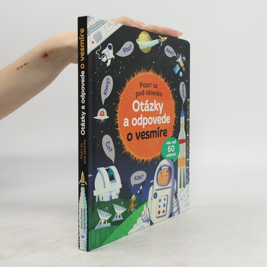 Katie Daynes Pozri sa pod okénko. Otázky a odpovede o vesmíre